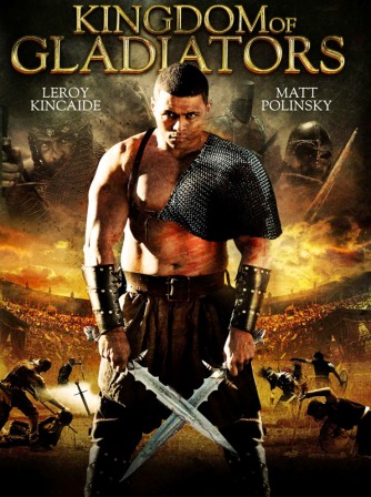 Poster Of Kingdom of Gladiators (2011) In Hindi English Dual Audio 300MB Compressed Small Size Pc Movie Free Download Only At downloadhub.in